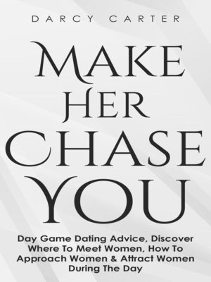 cover image of Make Her Chase You